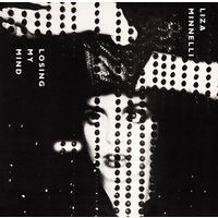Liza Minnelli – Losing My Mind, SINGLE 1989