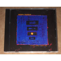 Robin Trower – Come And Find Me 2025 (Audio CD)