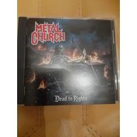 METAL CHURCH   "DEAD TO RIGHTS"  CD