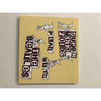 CD SuperMotoZoids "Play with the Beatles"