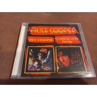 Alice Cooper - Hey Stoopid. Classicks Lives Part One (CD)