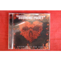 Burning Point - Arsonist Of The Soul (2021, CD)