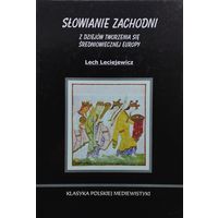 Lech Leciejewicz "Slowianie Zachodni" - Лех Лециевич "Западные славяне" на пол. яз.