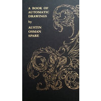Austin Osman Spare A Book of Automatic Drawing