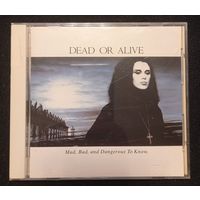 CD,(Japan) Dead Or Alive – Mad, Bad, And Dangerous To Know