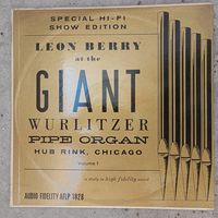 Leon Berry (organ) - Leon Berry at the Giant Wurlitzer pipe organ - Audio fidelity, USA