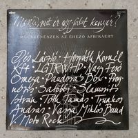 KFT, Pandora's Box, Omega, V' Moto Rock, Hobo Blues Band, Prognozis a.o. - Mondd, mit er egy falat Kenyer? - Favorit, Венгрия - 1985 г.