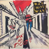 Was (Not Was) – What Up, Dog? / USA 1988
