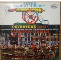 Peter Tschaikowsky - Minneapolis Symphony Orchestra, Antal Dorati – Ouverture 1812 / Capriccio Italien. (10'')